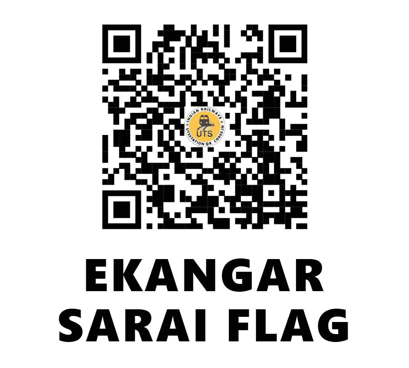 UTS QR Code for EKANGAR SARAI FLAG - EKR - EC (BIHAR)