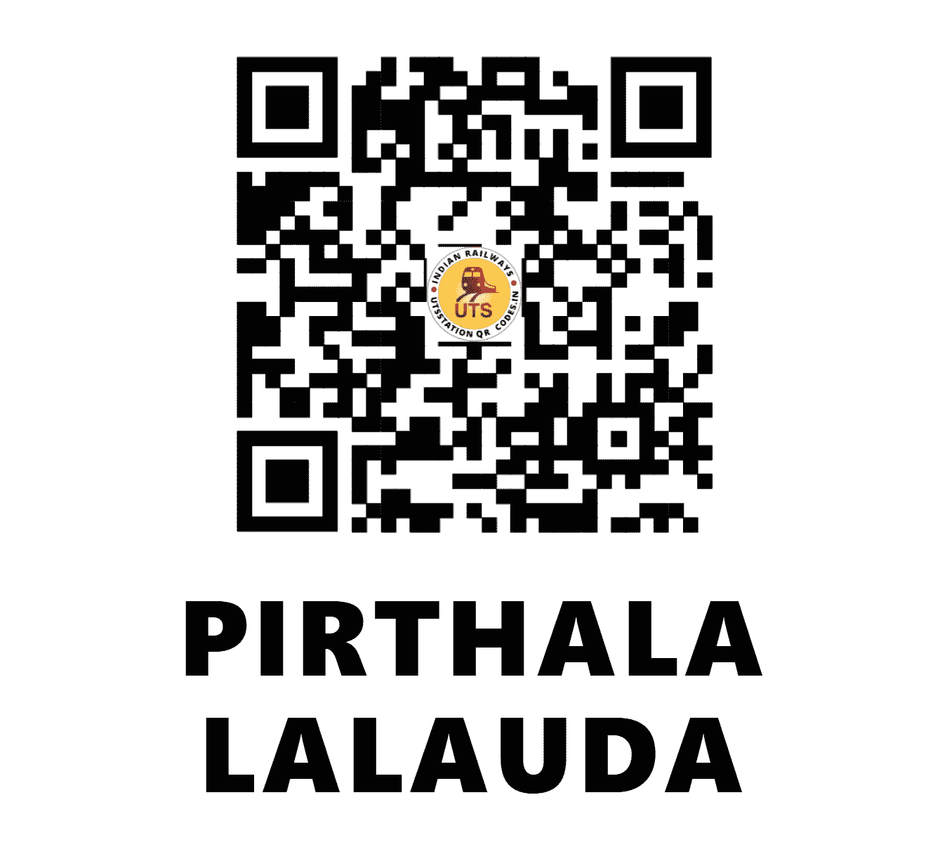 UTS QR Code for PIRTHALA LALAUDA - PLT - NR (HARYANA)