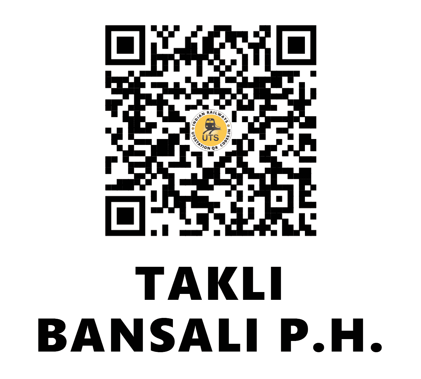UTS QR Code for TAKLI BANSALI P.H. - TKLB - SB (MAHARASHTRA)
