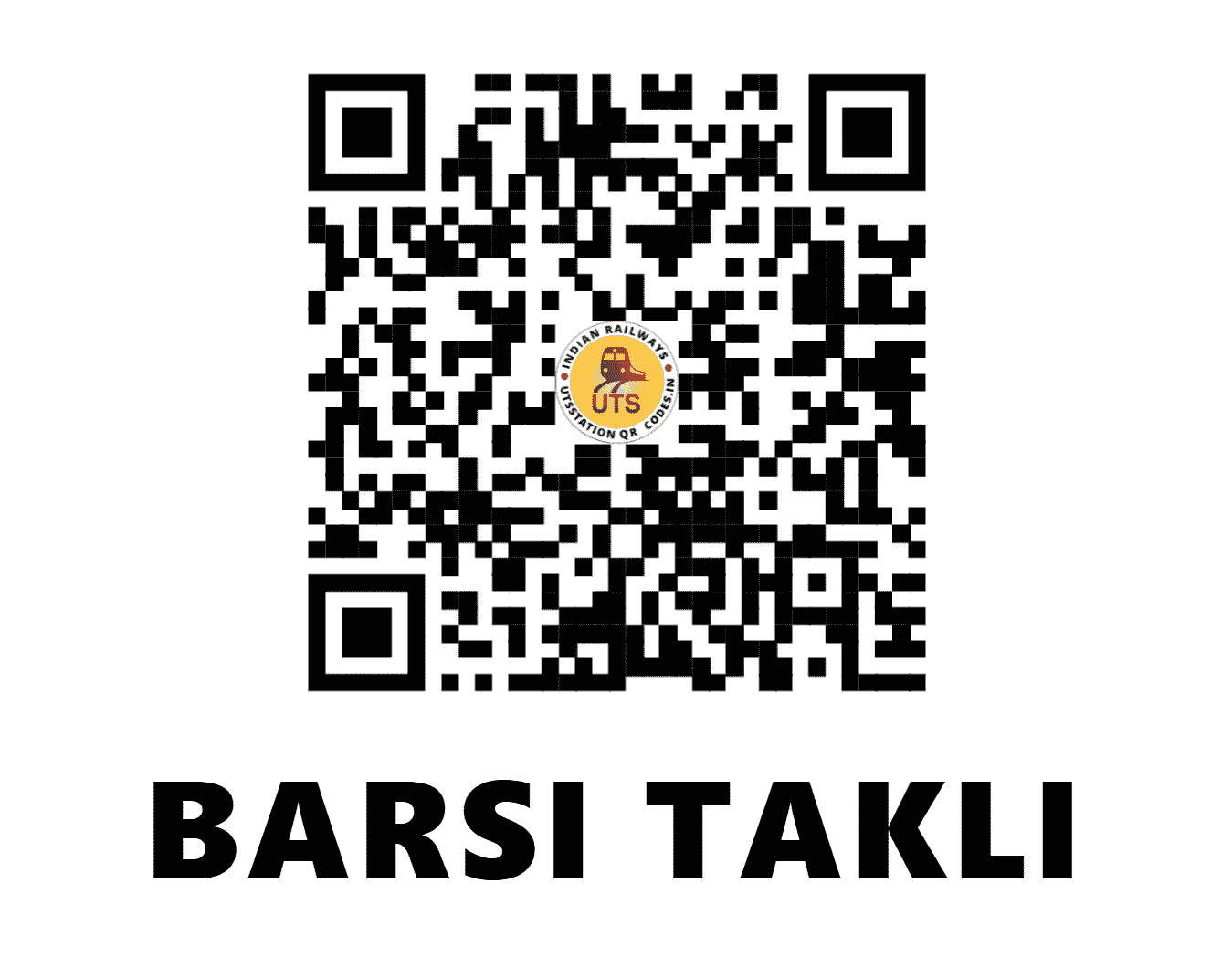 UTS QR Code for BARSI TAKLI - BSQ - SC (MAHARASHTRA)